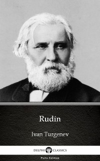 Cover Rudin by Ivan Turgenev - Delphi Classics (Illustrated)