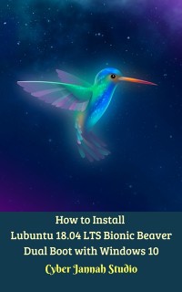 Cover How to Install Lubuntu 18.04 LTS Bionic Beaver Dual Boot with Windows 10