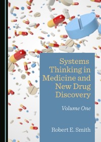 Cover Systems Thinking in Medicine and New Drug Discovery
