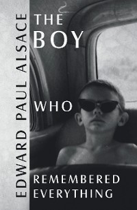 Cover The Boy Who Remembered Everything