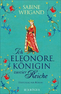 Cover Ich, Eleonore, Königin zweier Reiche