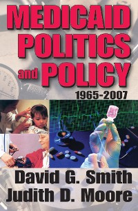 Cover Medicaid Politics and Policy