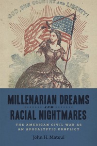 Cover Millenarian Dreams and Racial Nightmares