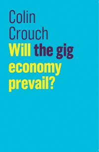 Cover Will the gig economy prevail?