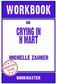 Cover Workbook on Crying in H Mart by Michelle Zauner | Discussions Made Easy