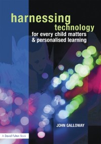 Cover Harnessing Technology for Every Child Matters and Personalised Learning