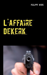 Cover L'Affaire Dekerk