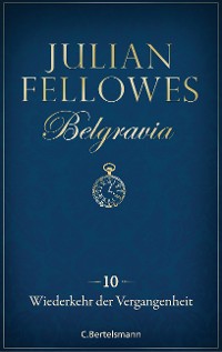 Cover Belgravia (10) - Wiederkehr der Vergangenheit