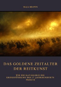 Cover Das Goldene Zeitalter  der Reitkunst