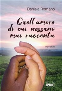 Cover Quell’amore di cui nessuno mai racconta