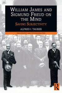 Cover William James and Sigmund Freud on the Mind