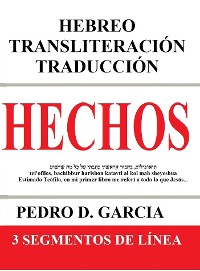 Cover Hechos: Hebreo Transliteración Traducción: 3 Segmentos de Línea