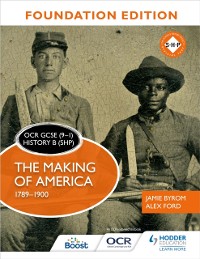 Cover OCR GCSE (9 1) History B (SHP) Foundation Edition: The Making of America 1789 1900