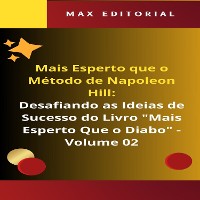 Cover Mais Esperto Que o Método de Napoleon Hill: Desafiando as Ideias de Sucesso do Livro "Mais Esperto Que o Diabo" - Volume 02