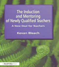 Cover Induction and Mentoring of Newly Qualified Teachers