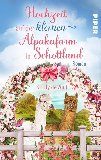 Cover Romantic Skye - Hochzeit auf der kleinen Alpakafarm in Schottland