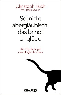 Cover Sei nicht abergläubisch, das bringt Unglück!