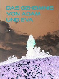 Cover Das Geheimnis von Adam und Eva