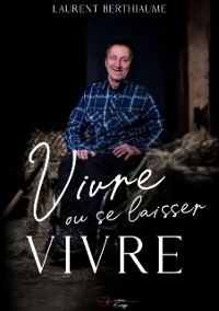 Cover Vivre ou se laisser vivre