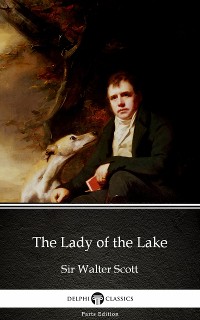 Cover The Lady of the Lake by Sir Walter Scott (Illustrated)