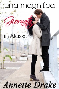 Cover Una magnifica giornata in Alaska