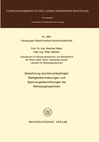 Cover Berechnung durchbruchbedingter Steifigkeitsminderungen und Spannungsüberhöhungen bei Werkzeugmaschinen