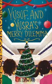 Cover Yusuf and Yusra's Merry Dilemma