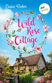 Cover Wild Rose Cottage