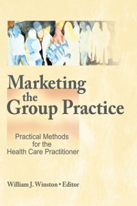 Cover Marketing the Group Practice
