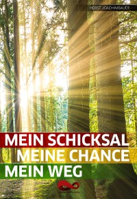 Cover Mein Schicksal, meine Chance, mein Weg