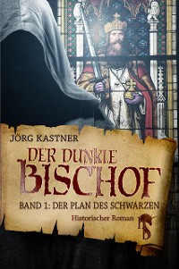 Cover Der dunkle Bischof – Die große Mittelalter-Saga