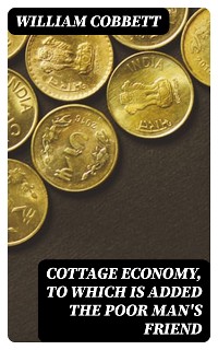 Cover Cottage Economy, to Which is Added The Poor Man's Friend