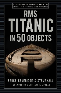 Cover RMS Titanic in 50 Objects