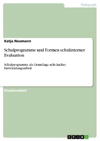 Cover Schulprogramme und Formen schulinterner Evaluation