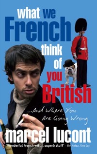 Cover What We French Think of You British