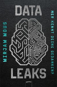 Cover Data Leaks (2). Wer kennt deine Gedanken?
