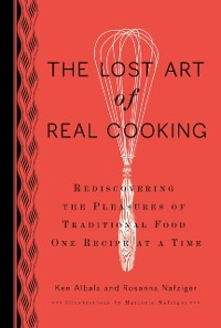 Cover Lost Art of Real Cooking