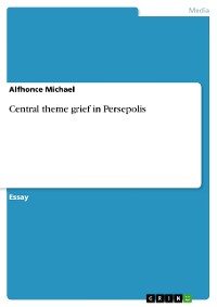Cover Central theme grief in Persepolis