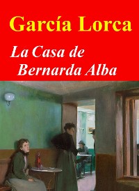 Cover La casa de Bernarda Alba