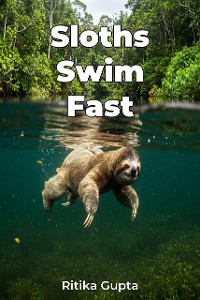 Cover Sloths Swim Fast