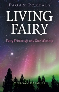 Cover Pagan Portals - Living Fairy