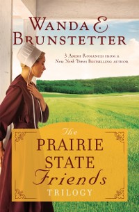 Cover Prairie State Friends Trilogy