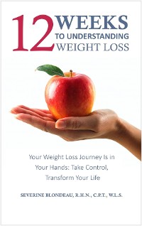 Cover 12 Weeks to Understanding Weight Loss