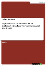 Cover Diplom-Reader - Wissenswertes zur Diplomarbeit und zur Textverarbeitung mit Word 2000