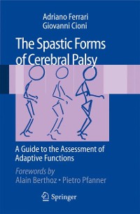 Cover The Spastic Forms of Cerebral Palsy