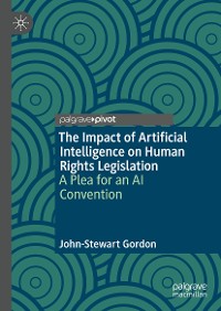 Cover The Impact of Artificial Intelligence on Human Rights Legislation