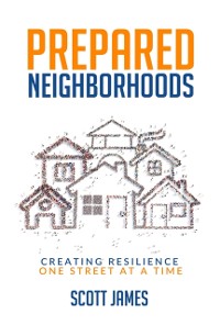Cover Prepared Neighborhoods : Creating Resilience One Street at a Time