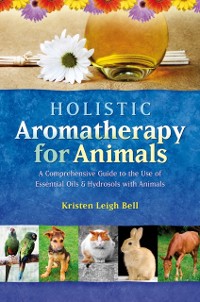 Cover Holistic Aromatherapy for Animals