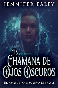 Cover La Chamana de Ojos Oscuros