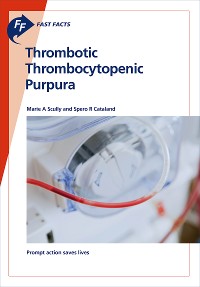 Cover Fast Facts: Thrombotic Thrombocytopenic Purpura